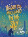 Imagen de portada para The Great Cool Ranch Dorito in the Sky